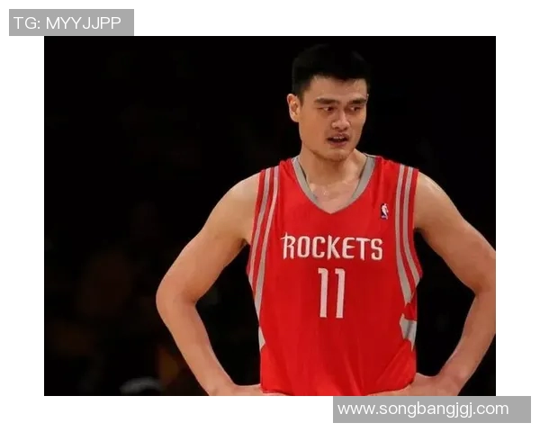 中街姚明的传奇人生与篮球梦想如何影响年轻一代的成长与追求